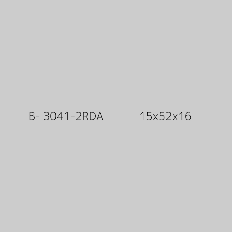 B- 3041-2RDA            15x52x16 